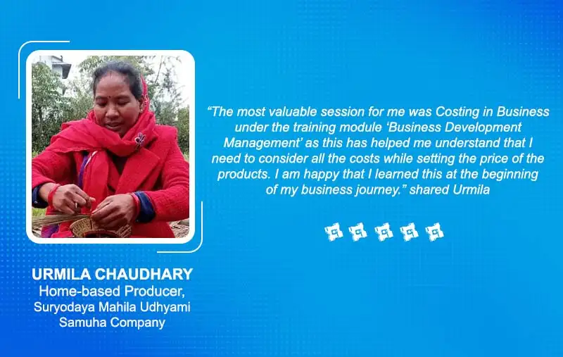 Ms. URMILA CHAUDHARY, Home-based Producer, Suryodaya Mahila Udhyami Samuha Company