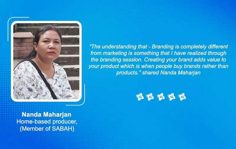 Ms. Nanda Maharjan Home-based producer, (Member of SABAH)