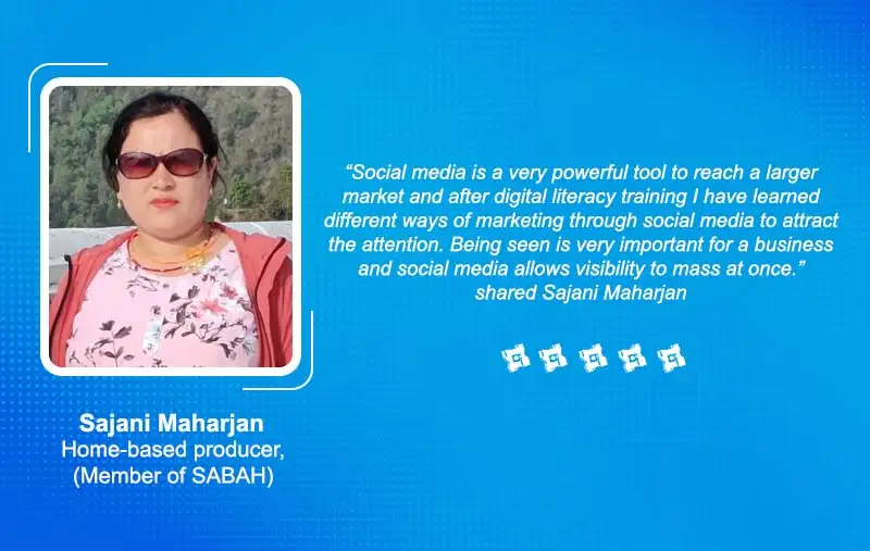 Ms. Sajani Maharjan Home-based producer, (Member of SABAH)