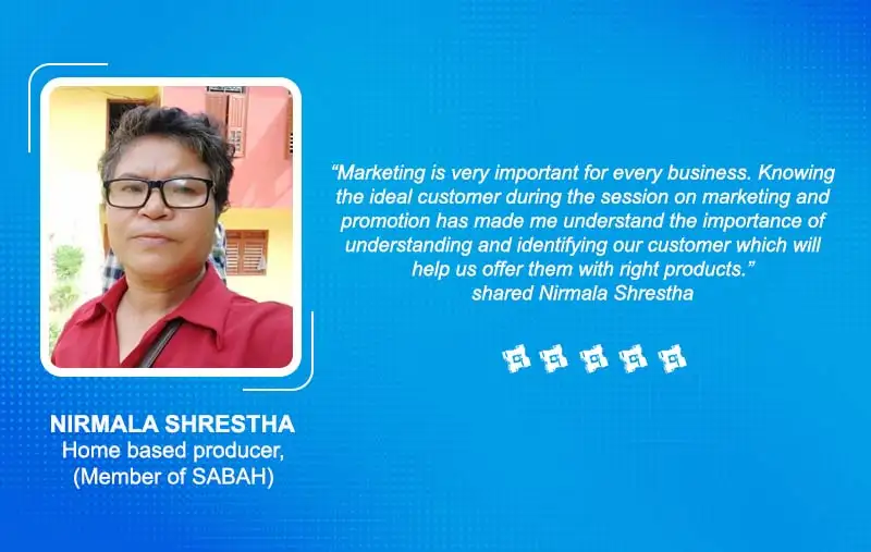 Ms. NIRMALA SHRESTHA, Home based producer, (Member of SABAH)